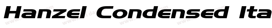 Hanzel Condensed Italic字体转换